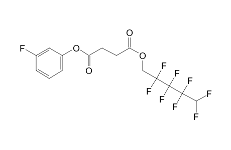 Succinic acid, 2,2,3,3,4,4,5,5-octafluoropentyl 3-fluorophenyl ester