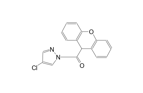 4-chloro-1-(9H-xanthen-9-ylcarbonyl)-1H-pyrazole