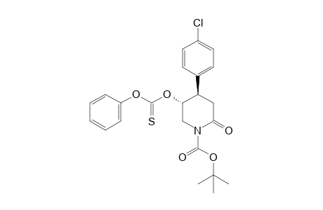 (4R,5R)-4-(4-chlorophenyl)-2-keto-5-phenoxycarbothioyloxy-piperidine-1-carboxylic acid tert-butyl ester