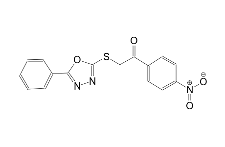 1-(4-nitrophenyl)-2-[(5-phenyl-1,3,4-oxadiazol-2-yl)sulfanyl]ethanone