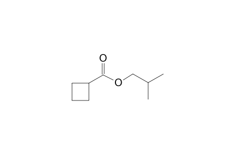 Isobutyl cyclobutanecarboxylate