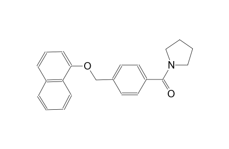 1-{4-[(1-naphthyloxy)methyl]benzoyl}pyrrolidine