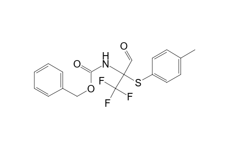 2-{N-[(Benzyloxycarbonyl)amino]}-2-(trifluoromethyl)-2-(p-tolylsulfanyl)acetaldehyde