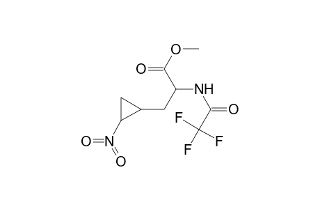 Cyclopropanepropanoic acid, 2-nitro-.alpha.-[(trifluoroacetyl)amino]-, methyl ester
