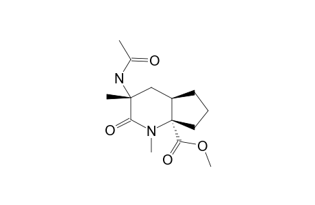 METHYL-3-ACETYLAMINO-1,3-DIMETHYL-2-OXO-OCTAHYDRO-7A-H-CYCLOPENTA-[B]-PYRIDINE-7A-CARBOXYLATE