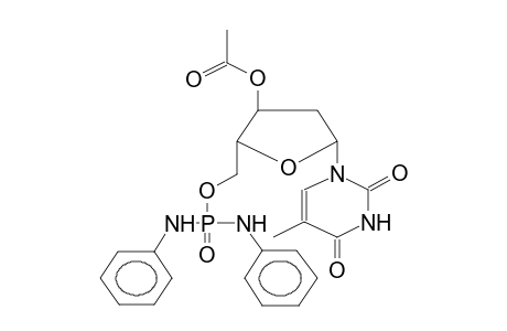 3'-O-ACETYLDEOXYTHYMIDINE-5'-BIS(ANILIDO)PHOSPHATE