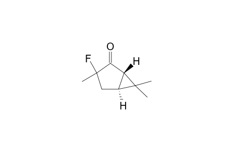 trans-3-fluoro-3,6,6-trimethlbicyclo[3.1.0]hexan-2-one