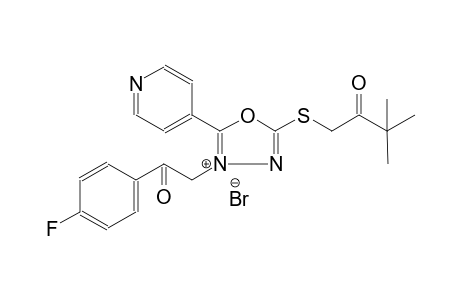5-[(3,3-dimethyl-2-oxobutyl)sulfanyl]-3-[2-(4-fluorophenyl)-2-oxoethyl]-2-(4-pyridinyl)-1,3,4-oxadiazol-3-ium bromide