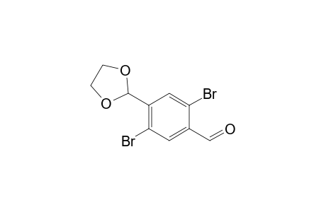 2,5-Dibromo-4-[1,3]dioxolan-2-ylbenzaldehyde