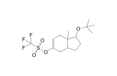 1-(t-Butoxy)-7a-methyl-5-[(trifluoromethyl)sulfonyl]oxy-2,3,3a,4,7,7a-hexahydro-1H-indene