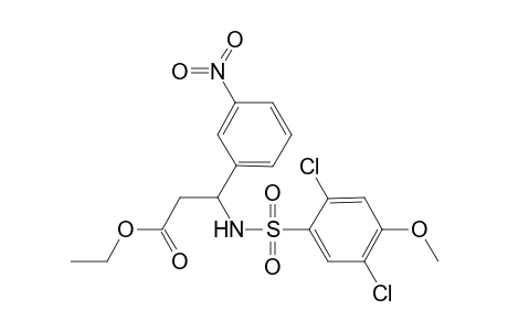 3-[(2,5-dichloro-4-methoxy-phenyl)sulfonylamino]-3-(3-nitrophenyl)propionic acid ethyl ester