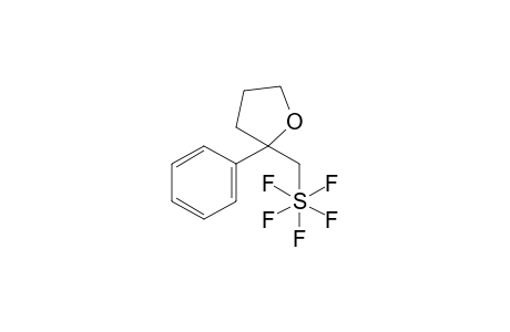 2-((pentafluoro-lamda-6-sulfaneyl)methyl)-2-phenyltetrahydrofuran