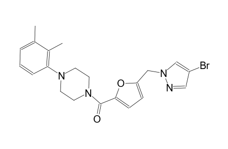 1-{5-[(4-bromo-1H-pyrazol-1-yl)methyl]-2-furoyl}-4-(2,3-dimethylphenyl)piperazine