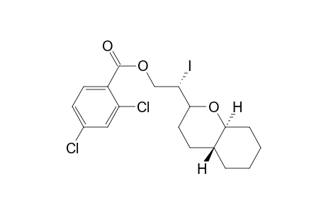 benzoic acid ,2,4-dichloro- ,2-iodo-2-(octahydro-2h-1-benzopyran-2-yl)ethyl ester ,[2.alpha.(s*),4a.beta.,8a.alpha.]-