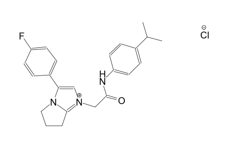 3-(4-fluorophenyl)-1-[2-(4-isopropylanilino)-2-oxoethyl]-6,7-dihydro-5H-pyrrolo[1,2-a]imidazol-1-ium chloride