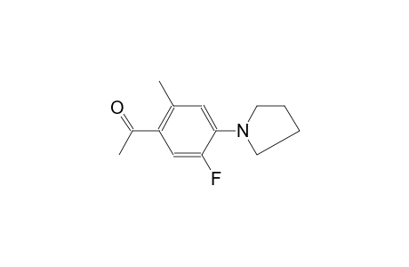 1-[5-Fluoro-2-methyl-4-(1-pyrrolidinyl)phenyl]ethanone