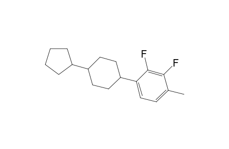 1-(4-cyclopentylcyclohexyl)-2,3-difluoro-4-methyl-benzene