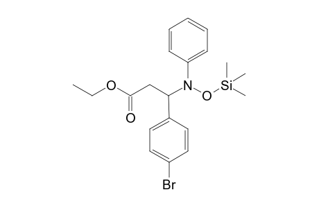 Ethyl 3-(N-phenyl-N-trimethylsilyloxyamino)-3-(4-bromophenyl)propionate