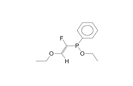 ETHYL (E)-PHENYL(1-FLUORO-2-ETHOXYVINYL)PHOSPHINITE