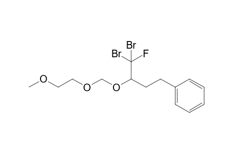 1,1-Dibromo-1-fluoro-2-(2-methoxyethoxy)methoxy-4-phenylbutane