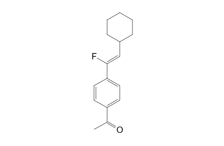 (Z)-1-FLUORO-1-(4-ACETYLPHENYL)-2-CYCLOHEXYLETHENE