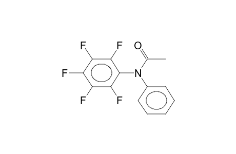 N-PHENYL-N-ACETYLPENTAFLUOROANILINE