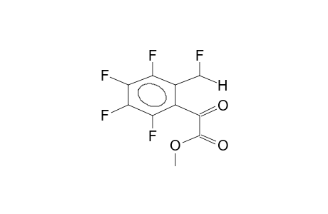 3,4,5,6-TETRAFLUORO-2-FLUOROMETHYLPHENYLGLYOXYLIC ACID, METHYL ESTER