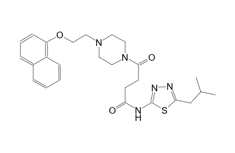 N-(5-isobutyl-1,3,4-thiadiazol-2-yl)-4-{4-[2-(1-naphthyloxy)ethyl]-1-piperazinyl}-4-oxobutanamide
