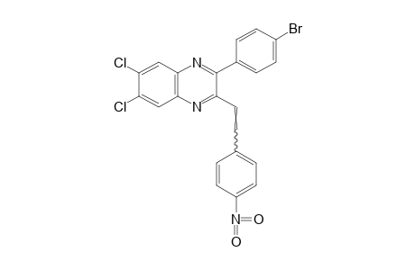 3-(p-BROMOPHENYL)-6,7-DICHLORO-2-(p-NITROSTYRYL)QUINOXALINE