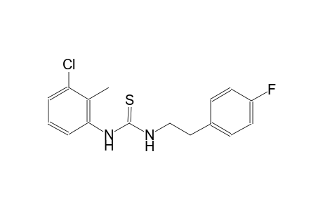 N-(3-chloro-2-methylphenyl)-N'-[2-(4-fluorophenyl)ethyl]thiourea