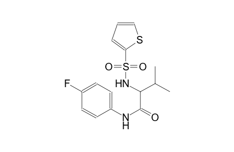 N-(4-fluorophenyl)-3-methyl-2-[(2-thienylsulfonyl)amino]butanamide