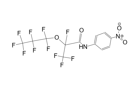 2,3,3,3-tetrafluoro-2-(1,1,2,2,3,3,3-heptafluoropropoxy)-N-(4-nitrophenyl)propanamide