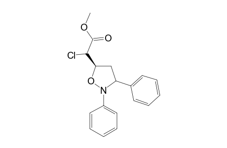 6-CARBOMETHOXY-6-CHLORO-2,3-DIPHENYLISOXAZOLIDINE;ISOMER-#1