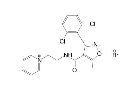 1-{2-{[3-(2,6-dichlorophenyl)-5-methyl-4-isoxazolyl]carboxamido]ethyl}pyridinium bromide