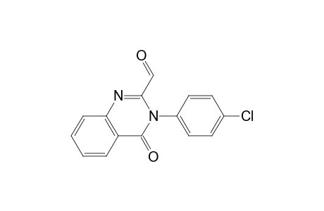 2-Quinazolinecarboxaldehyde, 3-(4-chlorophenyl)-3,4-dihydro-4-oxo-