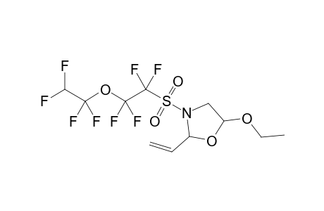 syn-5-Ethoxy-3-[1,1,2,2-tetrafluoro-2-(1,1,2,2-tetrafluoroethoxy)ethanesulfonyl]-2-vinyloxazolidine