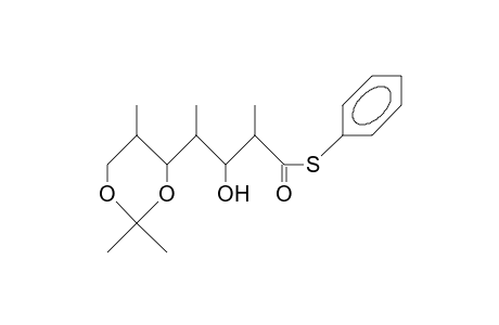 (2S,3R,4R,5S,6R)-S-Phenyl 3,5,7-trihydroxy-2,4,6-trimethyl-thio-heptanoate 5,7-acetonide