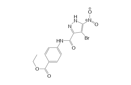 ethyl 4-{[(4-bromo-5-nitro-1H-pyrazol-3-yl)carbonyl]amino}benzoate