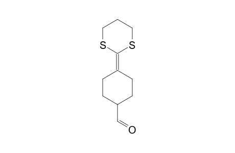 4-(1,3-dithian-2-ylidene)-1-cyclohexanecarboxaldehyde