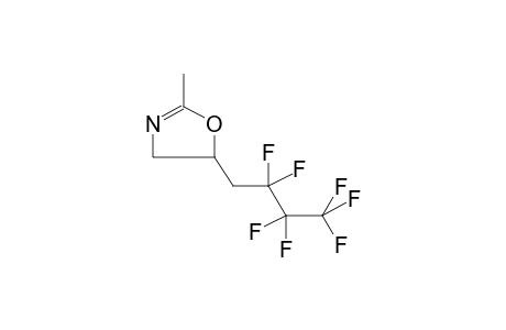2-METHYL-5-(2,2,3,3,4,4,4-HEPTAFLUOROBUTYL)-2-OXAZOLINE