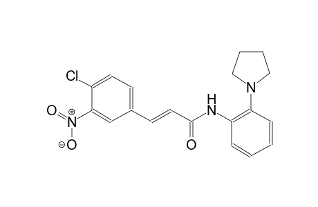 (2E)-3-(4-chloro-3-nitrophenyl)-N-[2-(1-pyrrolidinyl)phenyl]-2-propenamide