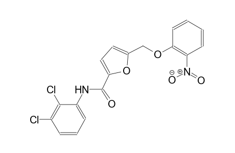 N-(2,3-dichlorophenyl)-5-[(2-nitrophenoxy)methyl]-2-furamide