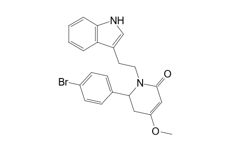 5,6-Dihydro-6-(4'-bromophenyl)-1-[2'-(indol-3"-yl)ethyl]-4-methoxypyridin-2(1H)-one