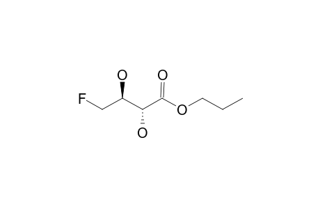 N-PROPYL-(2R,3S)-DIHYDROXY-4-FLUOROBUTANOATE