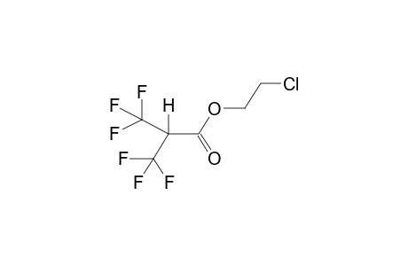 2-CHLOROETHYL 2-HYDRO-HEXAFLUOROISOBUTYRATE