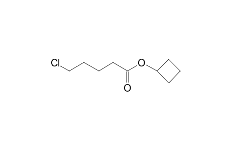 Cyclobutyl 5-chloropentanoate