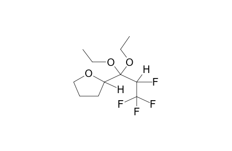 1,1-DIETHOXY-2H-1-(TETRAHYDROFURYL)TETRAFLUOROPROPANE
