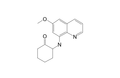 2-[6-Methoxy-8-quinolylamino]cyclohexanone