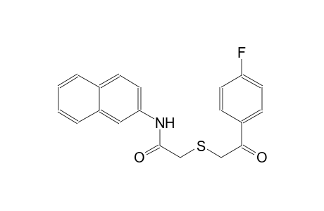 2-([2-(4-Fluorophenyl)-2-oxoethyl]sulfanyl)-N-(2-naphthyl)acetamide
