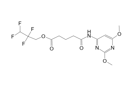 2,2,3,3-tetrafluoropropyl 5-[(2,6-dimethoxy-4-pyrimidinyl)amino]-5-oxopentanoate